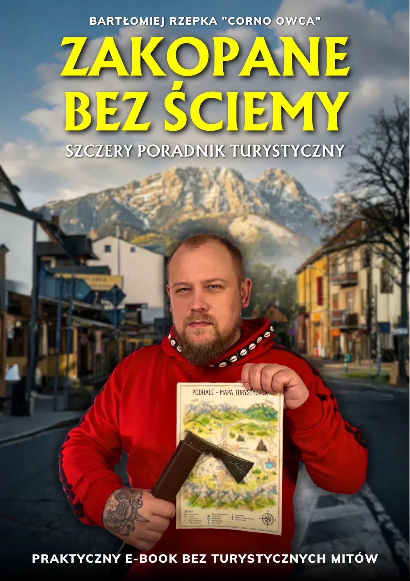 Okładka e-booka Zakopane bez ściemy, mężczyzna z mapą Podhala i ciupagą, Tatry w tle.